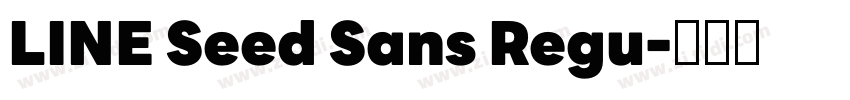 LINE Seed Sans Regu字体转换